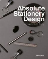 Absolute Stationery Design: Identity & Promotion 1584235055 Book Cover