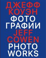 Jeff Cowen. Photoworks /anglais/russe 3753301094 Book Cover