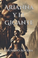 Arianna y el Gigante (HISTORIAS ÉPICAS, ARIANNA Y EL GIGANTE) B08DSYSSXK Book Cover