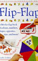 Flip-Flap: A Lift-The-Flap Book of Colors, Numbers, Shapes, Opposites, Sizes, and More 0789401215 Book Cover