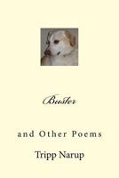 Buster: and Other Poems 1981619372 Book Cover