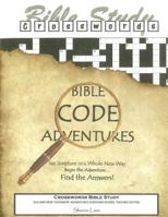 Crosswords Bible Study: Bible Code Adventures - Old and New Testament - Christian School Teacher Edition 1519588879 Book Cover