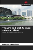 Theatre and architecture: space on stage 6208990432 Book Cover