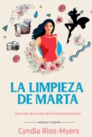 La Limpieza de Marta: Libro Uno de la Serie de la Sirvienta Detective B0979BK2X2 Book Cover