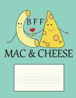 BFF Mac & Cheese: Best Friends Forever Composition - Dot Grid 1097624889 Book Cover