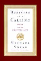 Business as a Calling 0684827484 Book Cover