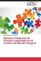 Sistema Integrado de Gestion Soportado En El Cuadro de Mando Integral 3847361392 Book Cover