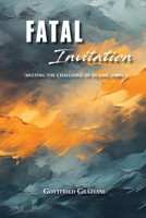 Fatal Invitation: Meeting the Challenge of Islamic Dawa 177645538X Book Cover