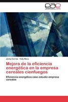 Mejora de La Eficiencia Energetica En La Empresa Cereales Cienfuegos 3848475669 Book Cover