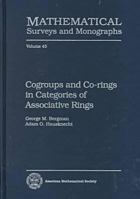 Cogroups and Co-Rings in Categories of Associative Rings (Mathematical Surveys and Monographs) 0821804952 Book Cover