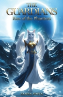The Guardians: Rise of the Phantom 1735495832 Book Cover
