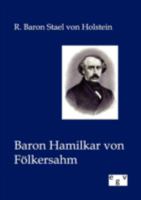 Baron Hamilkar von Fölkersahm 3863828259 Book Cover