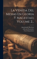 La Venida Del Mesias En Gloria Y Magestad, Volume 2... 1022375504 Book Cover