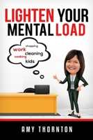 Lighten Your Mental Load 1952020018 Book Cover