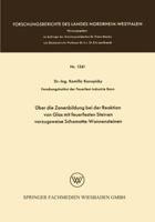 Uber Die Zonenbildung Bei Der Reaktion Von Glas Mit Feuerfesten Steinen, Vorzugsweise Schamotte-Wannensteinen 3663064417 Book Cover