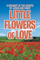 Little Flowers of Love 1644586800 Book Cover