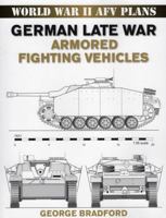 German Late War Armored Fighting Vehicles: World War II AFV Plans (World War II Afv Plans) 0811733556 Book Cover