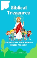 Biblical Treasures: Fun and Easy Bible Memory Verses for Kids B0C7JCVK8M Book Cover