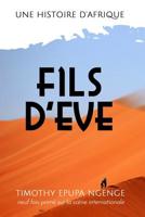 Fils d'Eve: une histoire d'Afrique 1799224872 Book Cover