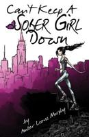 Can't Keep a Sober Girl Down 1939881110 Book Cover