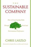 The Sustainable Company: How to Create Lasting Value through Social and Environmental Performance 1597260185 Book Cover