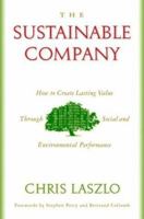 The Sustainable Company: How to Create Lasting Value through Social and Environmental Performance 1559638362 Book Cover