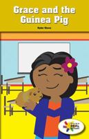 Grace and the Guinea Pig 1508115451 Book Cover