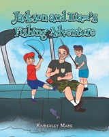 Jackson and Liam's Fishing Adventure 1639612726 Book Cover