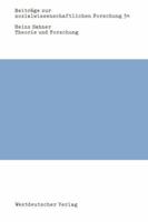 Theorie Und Forschung: Zur Paradigmatischen Struktur Der Westdeutschen Soziologie Und Zu Ihrem Einfluss Auf Die Forschung 3531116061 Book Cover