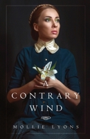 A Contrary Wind 1637670095 Book Cover