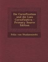 Die Cornification und die Lues Cornificativa 0341250708 Book Cover