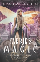 Faerie's Magic: a fae shifter romance (Seasons of the Fae) B08JD99NGR Book Cover