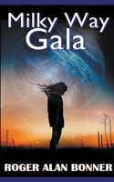 Milky Way Gala B0C2XJNTFR Book Cover