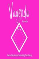 Vagenda of Manocide: devious daily planning for smashing the patriarchy 1983910716 Book Cover