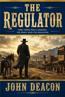 The Regulator (The Regulator Chronicles) B0HFN3K1Z5 Book Cover