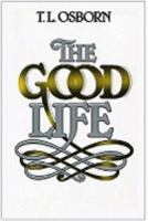 The Good Life 0879431482 Book Cover