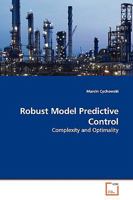Robust Model Predictive Control: Complexity and Optimality 3639010868 Book Cover