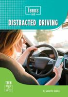 Teens and Distracting Driving 1682825078 Book Cover