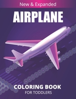 Airplane Coloring Book For Toddlers: Big Coloring Book for Toddlers and Kids Who Love Airplanes. B097FCPPNN Book Cover