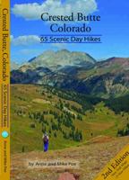 Crested Butte Colorado: 65 Scenic Day Hikes 0982976615 Book Cover
