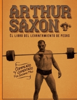 Arthur Saxon. El libro del levantamiento de pesas.: Compilado por Jer?nimo Milo. B08DBW161Z Book Cover