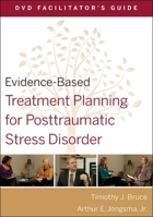 Evidence-Based Treatment Planning for Posttraumatic Stress Disorder Facilitator's Guide 0470568542 Book Cover