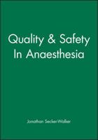 Quality & Safety In Anaesthesia 0727908286 Book Cover