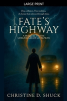 Fate's Highway (Chronicles of LIV Rowan) B0GJGZ7WVV Book Cover