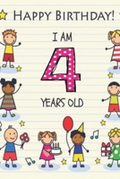 Happy Birthday Im 4 years old: This notebook is perfect for kids 1654288721 Book Cover