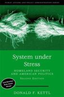 System Under Stress: Homeland Security and American Politics (Public Affairs and Policy Administration Series) 1568028881 Book Cover