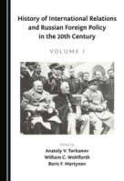 History of International Relations and Russian Foreign Policy in the 20th Century 1527571211 Book Cover