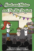 Noah and Mateo and the Big Project B0CNJMFDY3 Book Cover