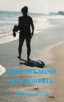 Into the Mind of Anorexia 1946702560 Book Cover