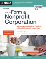 How to Form a Nonprofit Corporation: A Step-By-Step Guide to Forming a 501(c)(3) Nonprofit in Any State 1413323898 Book Cover